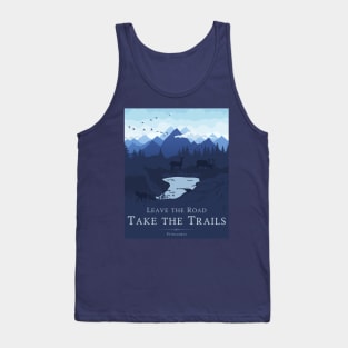 Leave the Road Take the Trails Tank Top